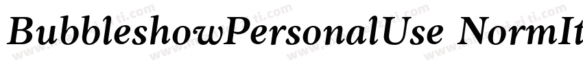 BubbleshowPersonalUse NormIta字体转换